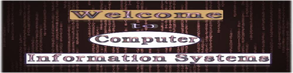 Welcome to Computer Information Systems