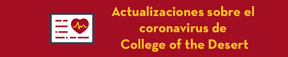 Actualizaciones sobre el coronavirus de College of the Desert