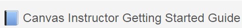 Canvas Getting Started Guide for Instructors