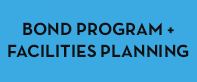 Bond Program and Facilities Planning