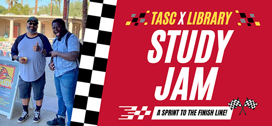 TASC and Library Study Jam | A Sprint to the Finish Line!