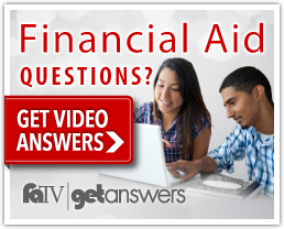 If you have Financial Aid questions, get video answers with faTV