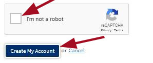Red arrow pointing towards checkbox that states I’m not a robot. Another red arrow pointing towards Create my Account link.