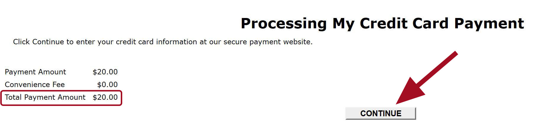 Processing My Credit Card Payment page. Red box highlighted around Total Payment Amount. Red arrow pointing towards Continue button at bottom of page.